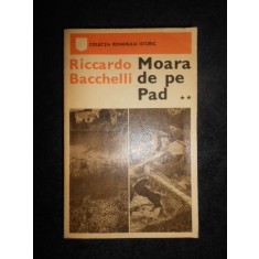Riccardo Bacchelli - Moara de pe Pad volumul 2
