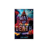 The Way Up Is Death