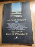 Lucretia Barladeanu -Dialoguri pariziene Monica Lovinescu A. Cornu Virgil Tanase