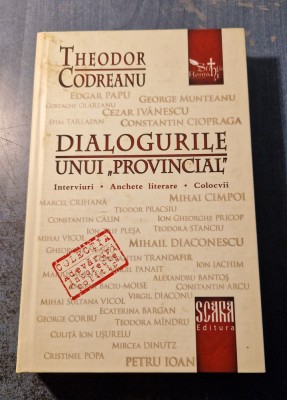 Dialogurile unui provincial Theodor Codreanu cu autograf foto