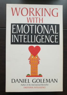 Workinf With Emotional Intelligence - Daniel Goleman (limba engleză) foto