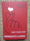 Indragostiti la Seoul - Sang Young Park