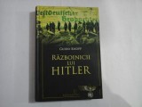 Razboinicii lui Hitler - Guido Knopp, Editura Litera, 2011, Carte Istorie