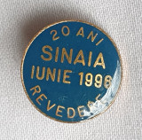 Insigna Revedere - Sinaia - 20 ani