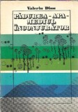 Cumpara ieftin Padurea, apa, mediul conjurator - Valeriu Dinu