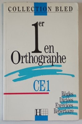 1er EN ORTHOGRAPHE , CE 1 par EDOUARD BLED ...DANIEL BERLION , 1989 foto