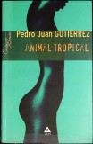 ANIMAL TROPICAL-PEDRO JUAN GUTIERREZ-356731