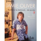 Jamie oliver - Bucatarul se dezbraca... de secrete, vol. 2 (Editia: 2009)