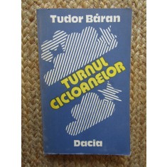 TUDOR BARAN - TURNUL CICLOANELOR