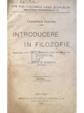 Friederich Paulsen - Introducere in filozofie (editie princeps) (Editia: 1920)