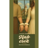 Habcs&oacute;k - Majdnem brut&aacute;lis kom&eacute;dia - Lezs&aacute;k S&aacute;ndor