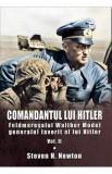 Comandantul lui Hitler. Vol.2 - Steven H. Newton