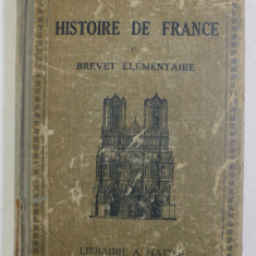 HISTOIRE DE FRANCE DU BREVET DE CAPACITE - DU XVI e SIECLE A NOS JOURS par E. SEGOND , 1926