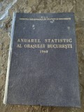 Anuarul statistic al orasului Bucuresti, 1960, 200 pag,cartonat, tabele, grafice