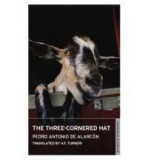 The Three-cornered Hat | Pedro Antonio De Alarcon, Oneworld Publications