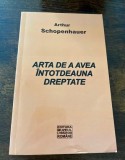 Arthur Schopenhauer, Arta de a avea &icirc;ntotdeauna dreptate