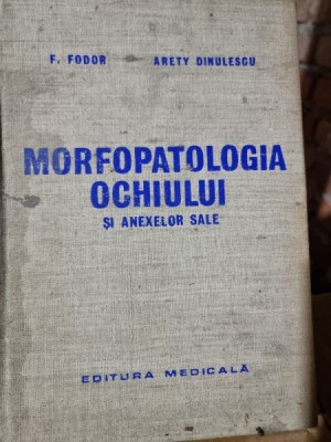 Morfopatologia ochiului si anexelor sale - F. Fodor foto