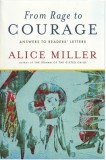From Rage to Courage: Answers to Readers&#039; Letters