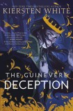 The Guinevere Deception | Kiersten White, Random House USA Inc