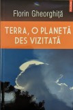 Terra, O Planeta Des Vizitata - Florin ,561492, Polirom