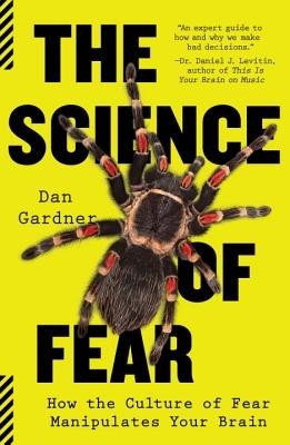 The Science of Fear: How the Culture of Fear Manipulates Your Brain foto