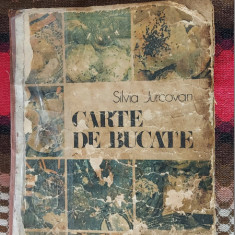 CARTE DE BUCATE - SILVIA JURCOVAN , EDITIA A DOUA ANUL 1987.