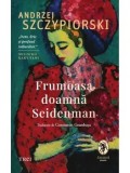 Cumpara ieftin Frumoasa doamna Seidenman/Andrzej Szczypiorski