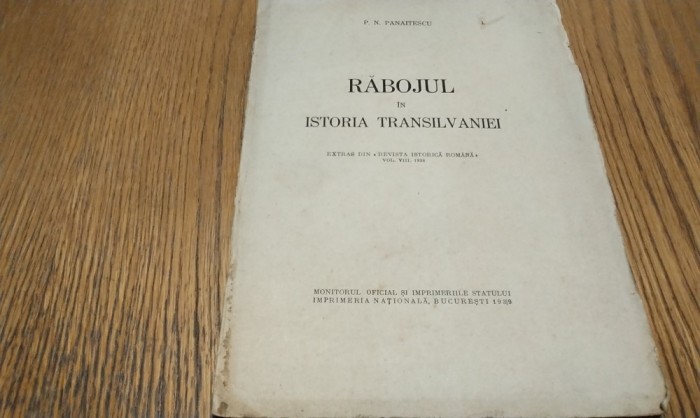 RABOJUL IN ISTORIA TRANSILVANIEI - P. N. Panaitescu (autograf) - 1939, 23 p.