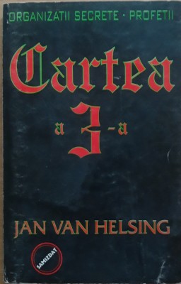Cartea a 3-a Organizatii secrete - Jan Van Helsing foto