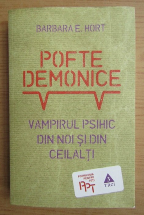 Pofte demonice Vampirul psihic din noi si din ceilalti Barbara E. Hort