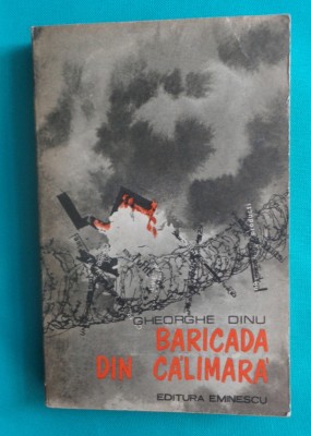 Gheorghe Dinu ( Stefan Roll ) &amp;ndash; Baricada din calimara ( antologie reportaje )( avangarda ) foto
