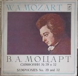 Vinil LP Mozart: Simfoniile Nr. 39 &amp; 32 - Melodia (1978) - Muzica Clasica, 33 RPM, 30cm