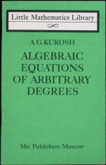 ALGEBRAIC EQUATIONS OF ARBITRARY DEGREES-A. G. KUROSH-259729