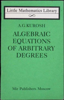 ALGEBRAIC EQUATIONS OF ARBITRARY DEGREES-A. G. KUROSH-259729 foto
