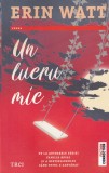Erin Watt - Un lucru mic, Editura Trei, 2022, Roman, Young Adult, Beletristica, 349 pagini
