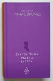 ELEVUL DIMA DINTR -A SAPTEA de MIHAIL DRUMES , 2014