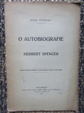Mihail Antoniade - O autobiografie. Herbert Spencer