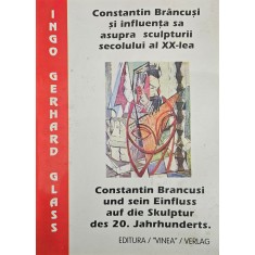 Ingo Gerhard Glass, Constantin Br&acirc;ncuși și influența sa asupra sculpturii secolului al XX-lea