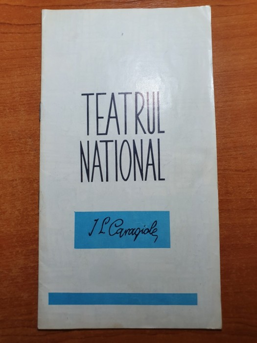 program teatrul national i.l.caragiale anii &#039;60 - tezaurul justinian-g.v.birlic