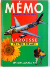 MEMO . ENCICLOPEDIE LAROUSSE PENTRU SCOLARI de MARTINE SI DANIEL SASSIER , MARIE PIERRE PERDRIZET , 1996 foto