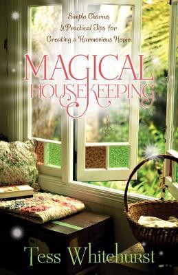 Magical Housekeeping: Simple Charms &amp;amp; Practical Tips for Creating a Harmonious Home foto