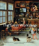The Great Workshop Art in Europe Sec. V-XVIII Marele Atelier European 250 ill.