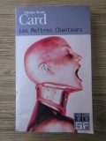 Orson Scott Card - Les maitres Chanteurs