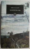 Nunta in cer &ndash; Mircea Eliade - Roman, Carte Beletristica