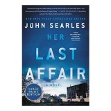 Her Last Affair, John Searles