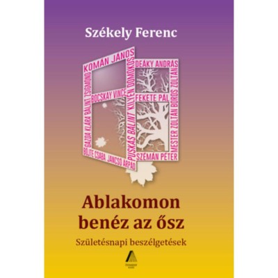 Ablakomon ben&amp;eacute;z az ősz - Sz&amp;eacute;kely Ferenc foto