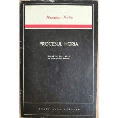 Procesul Horia. Drama in trei acte &ndash; Alexandru Voitin