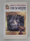 Armand G Calinescu Cer si destin Editia a treia revizuita