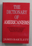THE DICTIONARY OF AMERICANISMS by JOHN RUSSELL BARTLETT , 1989