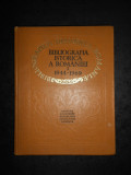 BIBLIOGRAFIA ISTORICA A ROMANIEI volumul 1 (1944-1969)